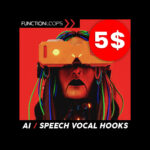 Get "AI - Speech Vocal Hooks" Sample Pack For Only $5!