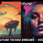 New Packs: Odyssey - Future Techno and Dreams - Melodic Trap